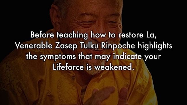 Buddha-Weekly-Symptoms of losing La Zasep Tulku Rinpoche-Buddhism