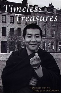 Buddha Weekly Timeless Treasures the teachings of Third Jampgon Kongtrul Buddhism