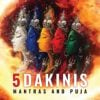 5 Dakinis Mantras and Puja CoverBuddha Weekly