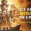 6 Heroes Overcoming 6 Poisons 2Buddha Weekly