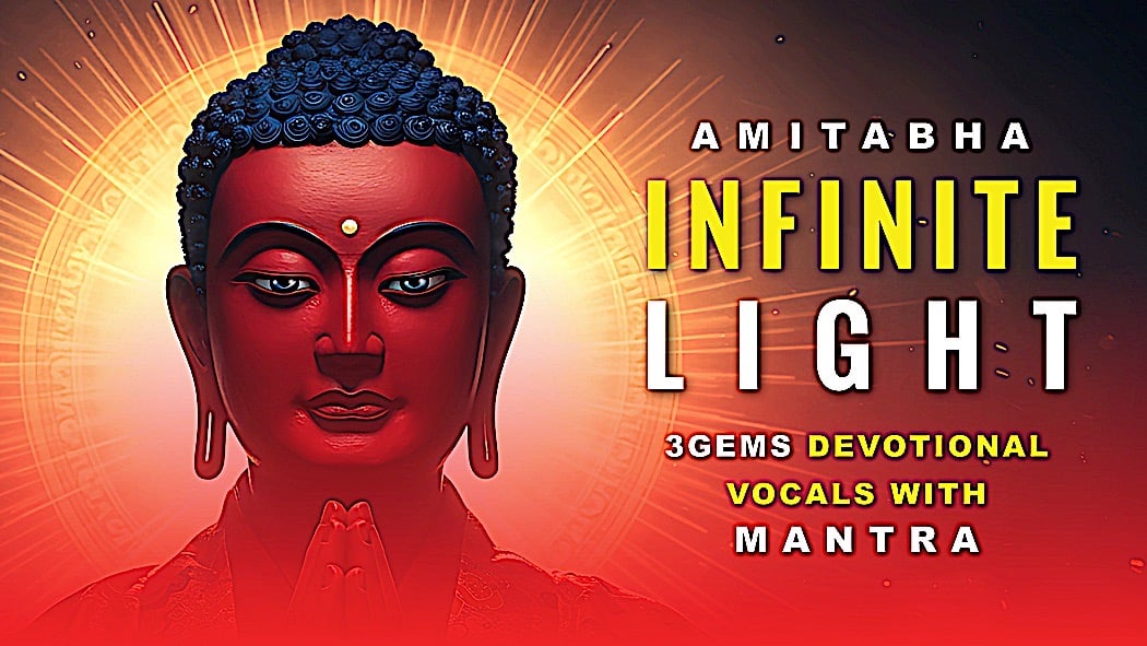 Amitabha Infinite Light - Buddhist Devotional and Inspiration Song and Mantras by @3GemsBand 1 Amitabha Infinite LightBuddha Weekly