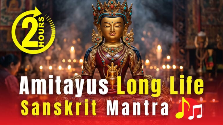 MUSIC VIDEO 2 Hour Chanting: Long Life AMITAYUS Dharani in SANSKRIT; Dedicated to health of Garchen Rinpoche