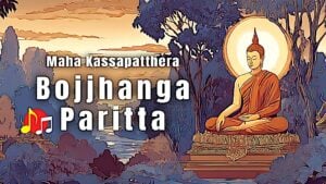 Bojjhanga Paritta Music Video Thumbnail