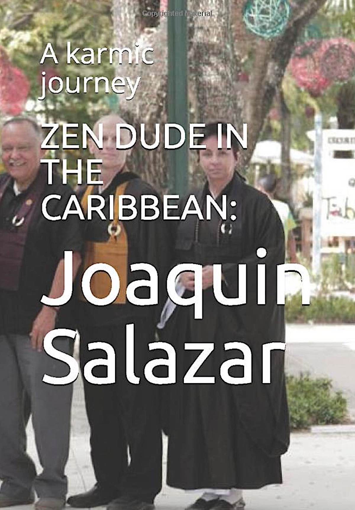 Buddha Weekly Book Zen Dude in the Caribbean by Joaquin Salazar Buddhism