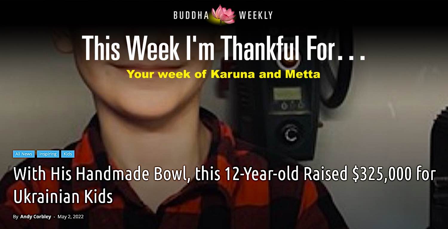 Buddha Weekly Boy handmade bowl raises 325000 for Ukrainian Kids Buddhism