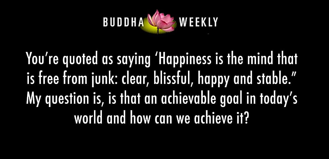 Buddha Weekly Buddha Weekly happiness is the mind free from junk Buddhism