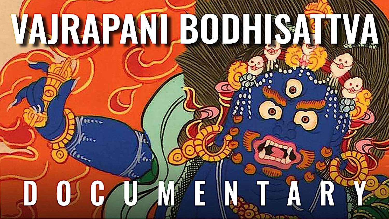 Buddha Weekly Vajrapani Documentary Buddhism