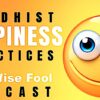 Buddhist Happiness PracticesBuddha Weekly