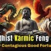 Buddhist Karmic Feng Shui 3Buddha Weekly