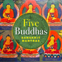 Five Buddhas Sanskrit Mantras