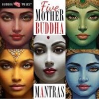 Five Mother Buddha Mantras