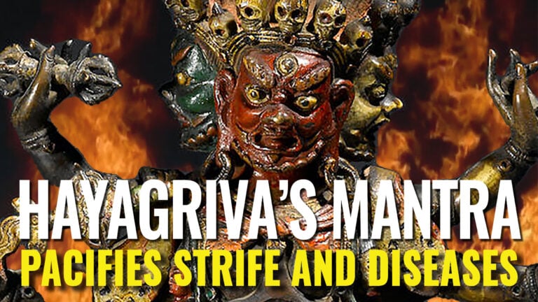 VIDEO: Hayagriva Buddha’s Sanskrit Mantra: King of All Protections, Pacifies Strife, Disease and Negativities—chanted 108 times