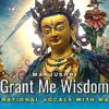Manjushri Grant Me WisdomBuddha Weekly