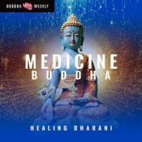 Medicine Buddha Healing Dharani Mantra in Sanskrit