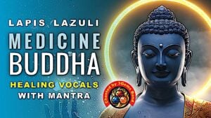 Medicine Buddha Mantra 27 Times with Praise Video Thumbnail.