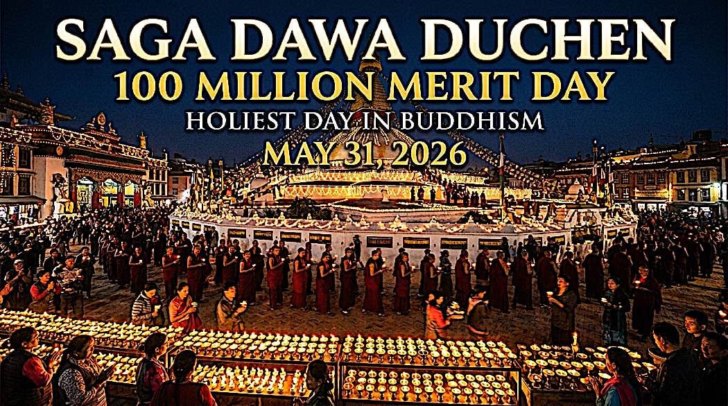 Saga Dawa Düchen (Tibetan Tradition) Sangye Düchen Nyangde Duchen 300 MILLION MERIT DAY!