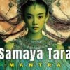 Samaya Tara MantraBuddha Weekly