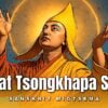 Srimat Tsongkhapa StutiḥBuddha Weekly