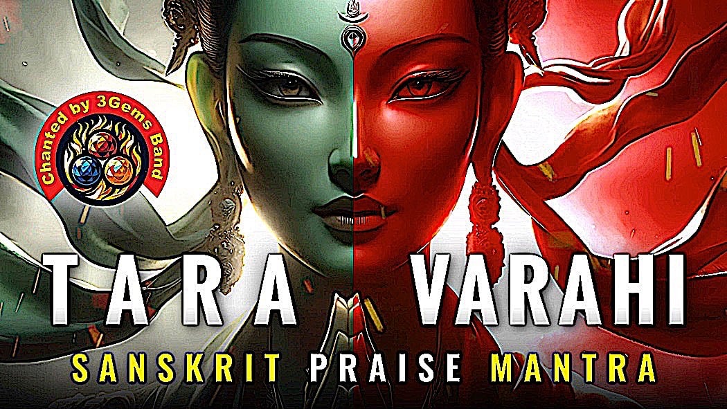 Tara Varahi Unlimited Protection Sanskrit Praise Mantra 8 MAIN Forms of Tara and Protections