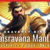 Vaisravana MantraBuddha Weekly