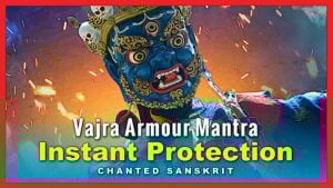 Vajra Armor Mantra Music Video Chanted Sanskrit Video Thumbnail