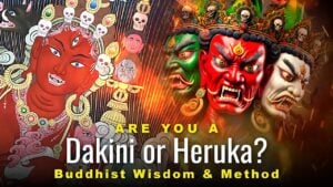 are you a dakini or heruka wisdo 1
