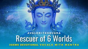 avalokiteshvara rescuer of 6 wor