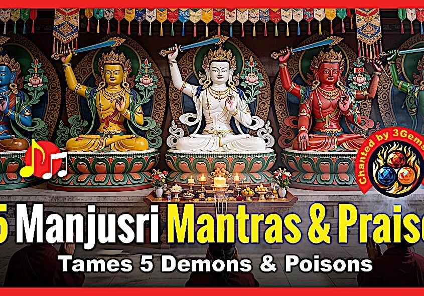 5 Mañjuśrī Mantras, Praise, Puja — Tames 5 Demons and Poisons  Khyentse Chökyi Lodrö Thumbnail