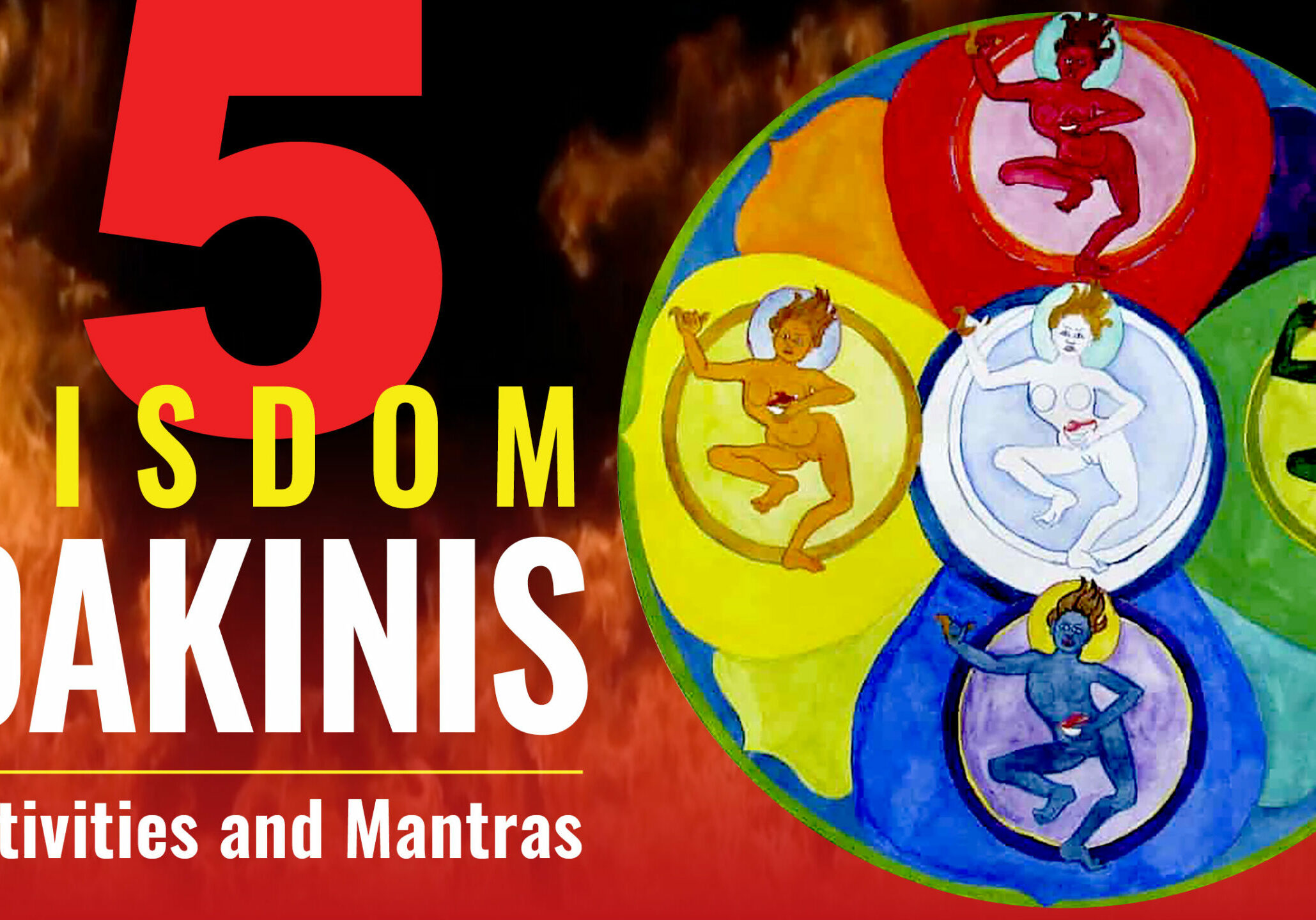 5 wisdom dakinis-Youtube-BW-Title