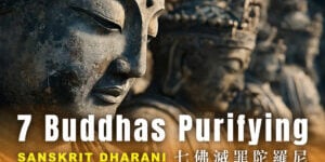 7 Buddhas Dharani Music Video Thumbnail Sanskrit Chanting