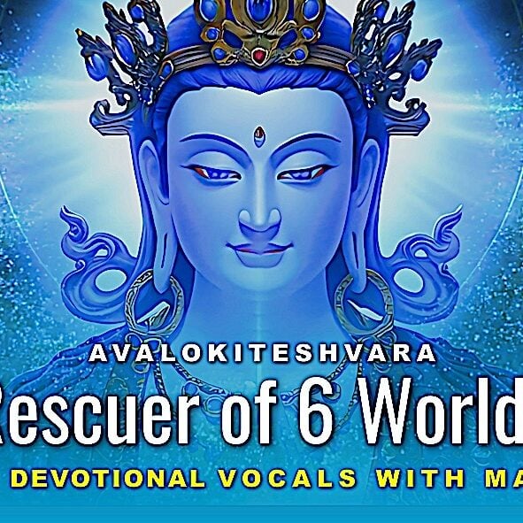Avalokiteshvara Rescuer of 6 Worlds thumbnail  of video for @3Gems_Band release, now streaming on most music services!