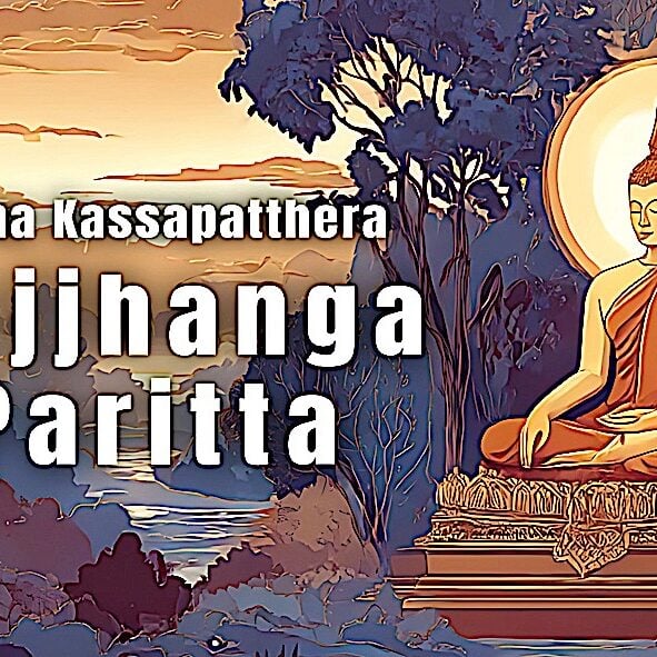 Bojjhanga Paritta Music Video Thumbnail