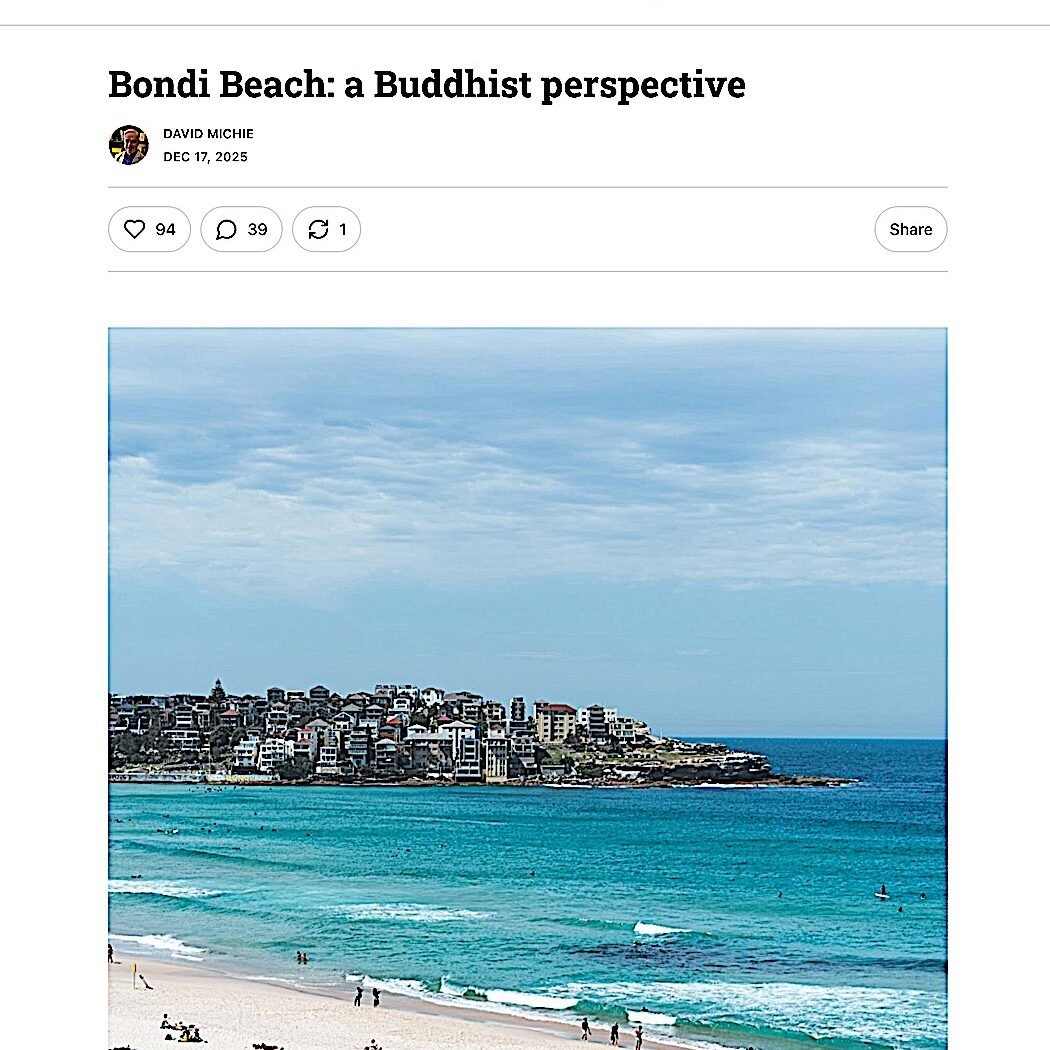 A feature on Substack from David Michie on Bondi Beach, a Buddhist Perspective