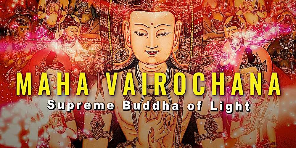 Buddha-Weekly-MAHA VAIROCHANA 2-Buddhism