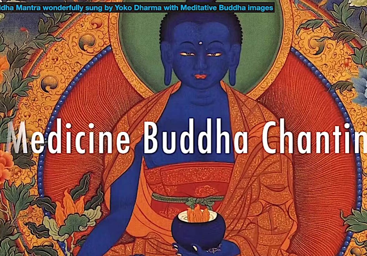 Medicine Buddha Chanting by Yoko Dharma with beautiful meditative images in the ad-free Members version of this video. 