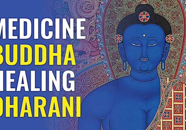 Medicine Buddha Healing Dharani video from Buddha Weekly.