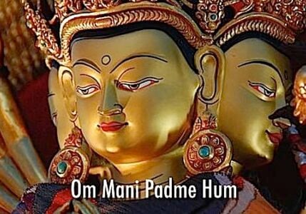 Om Mani Padme Hum, the great compassion mantra of Avalokiteshvara.