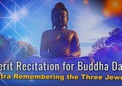 Merit Recitation for Buddha Days: Sutra Remembering the Three Jewels (Video)