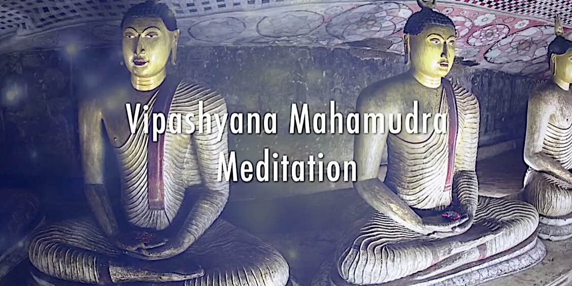 Buddha-Weekly-Vipashyana Mahamudra Meditation with H E Zasep Rinpoche-Buddhism