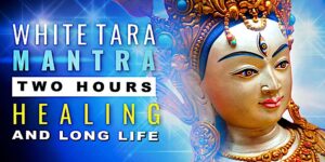 Buddha Weekly White Tara Mantra 2 Hours Thumbnail Buddhism custom crop