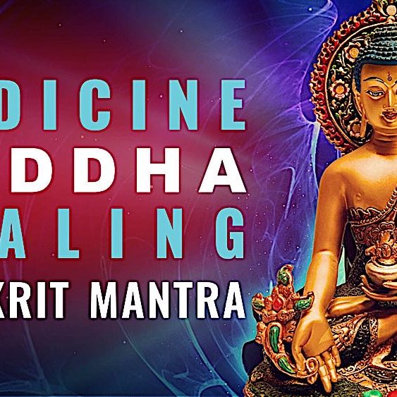 Medicine Buddha Healing Sanskrit Mantra chanted video