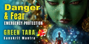 Danger and Fear Emergency Buddhist Mantra Quick Fix Thumbnail