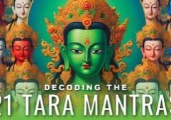 Video Thumbnail: Decoding the 21 Tara Mantras