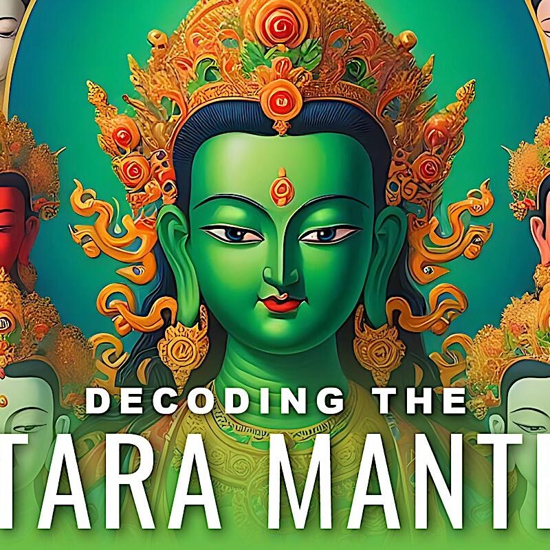Video Thumbnail: Decoding the 21 Tara Mantras