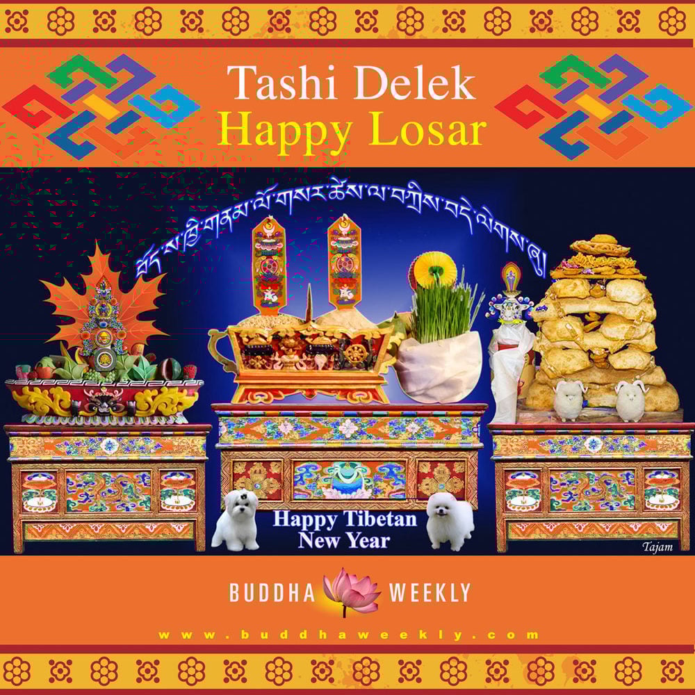 Happy-Losar-2018 Happy Losar 2018 Year of the Male Earth Dog! May your year be prosperous, your life full of happiness, your family content, and may your Buddhist practice take you on the path to Enlightenment for the benefit of all beings.