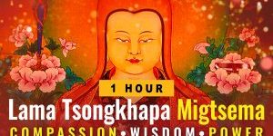 Lama Tsongkhapa 1 hour new