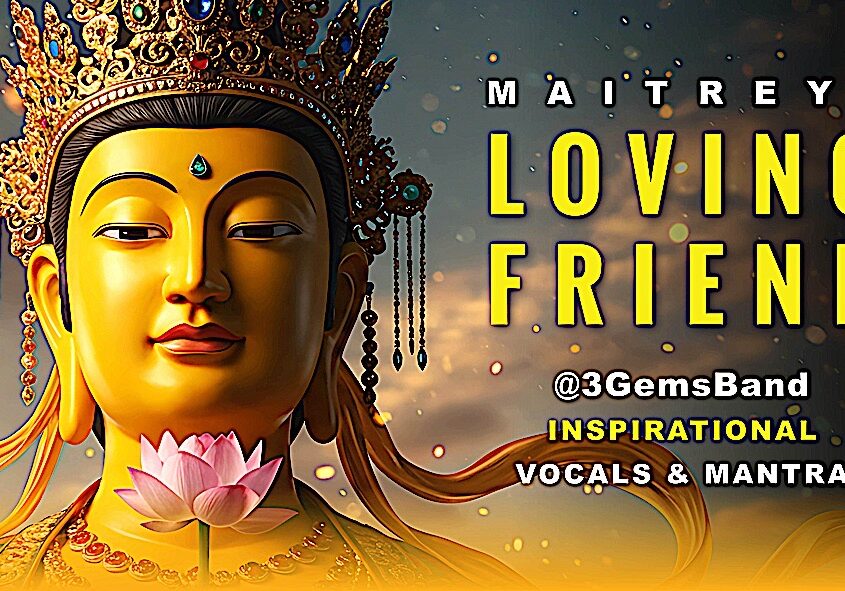 Loving Friend Maitreya by @3GemsBand Video Thumbnail Loving Friend Maitreya by @3GemsBand Video Thumbnail