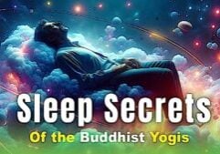 Sleep Secrets of the Buddhist Yogis: 5 Sacred Syllables Video Thumbnail
