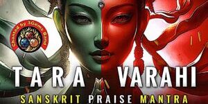 Tara  Varahi Dharani Sanskrit Praise Video Thumbnail