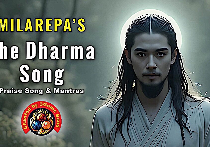 The Dharma Song Milarepa's teaching song sung by @3GemsBand video thumbnail. The Dharma Song Milarepa's teaching song sung by @3GemsBand video thumbnail.